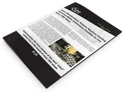 How Robotic Machine Tending Makes Automation Possible for any CNC Shop